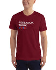 Research. Think. Vote. (UNISEX T-SHIRT)