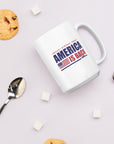 America is Back - Coffee Mug